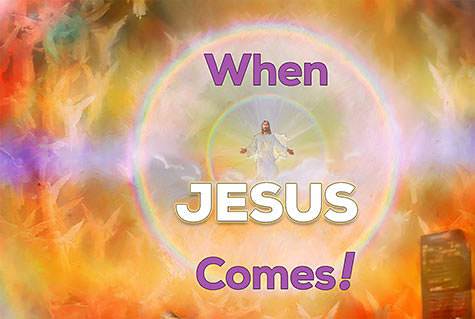 When Jesus Comes