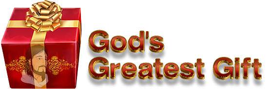God's Greatest Gift