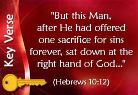 Key Verse: Hebrews 10:12