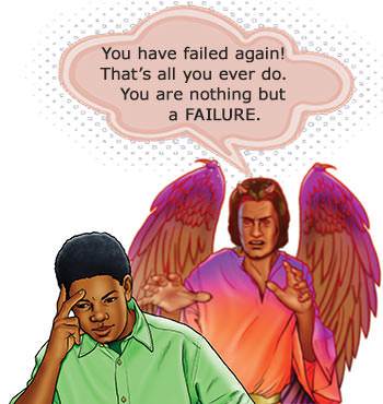 Satan puts thoughts like these into our mind: "You have failed again. That is all you ever do. You are nothing but a failure